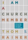 I Am a Church Member - Thom S. Rainer - 9781433679735