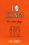 10 Things for Teen Guys - CONNER,  Dan - 9781433682926