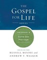 The Gospel & Same-Sex Marriage - MOORE,  Russell D. ; Walker, Andrew T. - 9781433690495