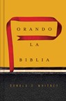 Orando la Biblia - Donald S. Whitney - 9781433691881