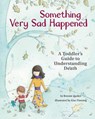 Something Very Sad Happened - Bonnie Zucker - 9781433822667