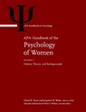 APA Handbook of the Psychology of Women - Cheryl B. Travis ; Jacquelyn W. White ; Alexandra Rutherford ; Wendi S. Williams - 9781433827921