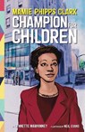 Mamie Phipps Clark, Champion for Children - Lynnette Mawhinney - 9781433830488