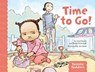 Time to Go! - Carol Zeavin ; Rhona Silverbush - 9781433832529