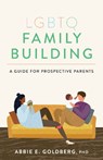LGBTQ Family Building - Abbie E. Goldberg - 9781433833922