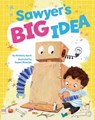Sawyer's Big Idea - Kimberly Horch - 9781433845598