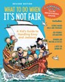 What to Do When It's Not Fair, Revised Edition: A Kid's Guide to Handling Envy and Jealousy - Claire A. B. Freeland - 9781433848834