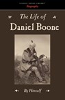 The Life of Daniel Boone - Daniel Boone - 9781434100924