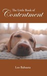 The Little Book of Contentment - Leo Babauta - 9781434103994