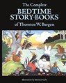 The Complete Bedtime Story-Books of Thornton W. Burgess - Thornton W. Burgess - 9781434105141