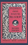 McGuffey's First Eclectic Reader (Revised) - William Holmes Mcguffey - 9781434105158