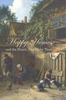 Happy Homes and the Hearts That Make Them - Samuel Smiles - 9781434121820