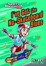 I've Got the No-Skateboard Blues - Anita Yasuda - 9781434238665