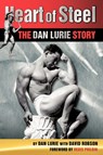 Heart of Steel - Dan Lurie ; David Robson - 9781434385468