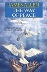 The Way of Peace - James (La Trobe University Victoria) Allen - 9781434409836
