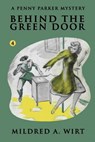 Behind the Green Door - Mildred A Wirt - 9781434430106