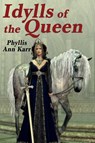 The Idylls of the Queen - Phyllis Ann Karr - 9781434442284