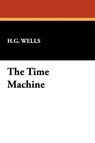 The Time Machine - H. G. Wells - 9781434452382
