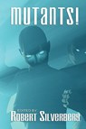 Mutants - Robert Silverberg - 9781434455123