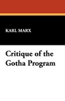 Critique of the Gotha Program - Karl Marx - 9781434463098