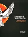 Remembering the Forgotten God Workbook - Francis Chan - 9781434700889