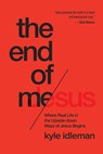 END OF ME - Kyle Idleman - 9781434707079