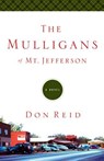 The Mulligans of Mt. Jefferson - Don Reid - 9781434764942