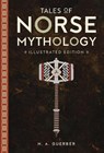 Tales of Norse Mythology: Illustrated Edition - H.A. Guerber - 9781435166769
