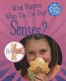 What Happens When You Use Your Senses? - BAILEY,  Jacqui - 9781435826168