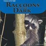 Raccoons in the Dark - Doreen Gonzales - 9781435832596