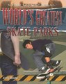 World's Greatest Skate Parks - HOCKING,  Justin - 9781435853904