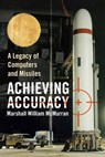 Achieving Accuracy - Marshall William McMurran - 9781436381062
