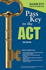 Pass Key to the ACT - BRIAN W.,  M.Ed. Stewart - 9781438011059