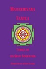 Mahanirvana Tantra: Tantra Of The Great Liberation - Arthur Avalon - 9781438285634