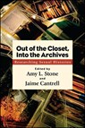 Out of the Closet, Into the Archives - STONE,  Amy L. - 9781438459035