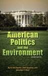 American Politics and the Environment - Byron W. Daynes ; Glen Sussman ; Jonathan P. West - 9781438459332