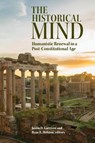 The Historical Mind - Justin D. Garrison ; Ryan R. Holston - 9781438478425