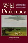 Wild Diplomacy - Baptiste Morizot - 9781438488400
