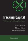 Tracking Capital - Sharae Deckard ; Michael Niblett ; Stephen Shapiro - 9781438496825