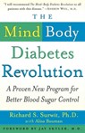 The Mind-Body Diabetes Revolution - Richard S. Surwit, Ph.D. - 9781439103890