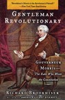 Gentleman Revolutionary - Richard Brookhiser - 9781439104088