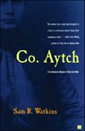 Co. Aytch - Sam R. Watkins - 9781439104880