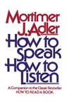 How to Speak How to Listen - Mortimer J. Adler - 9781439104897