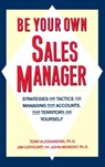 Be Your Own Sales Manager - Tony Alessandra ; Jim Cathcart ; John Monoky - 9781439105306