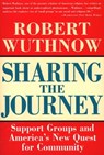 Sharing the Journey - Robert Wuthnow - 9781439105924