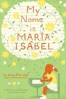 My Name Is Maria Isabel - Alma Flor Ada - 9781439106969