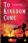 To Kingdom Come - Will Thomas - 9781439107201