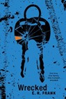 Wrecked - E. R. Frank - 9781439108055