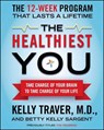 The Healthiest You - Kelly Traver ; Betty Kelly Sargent - 9781439109991