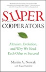 SuperCooperators - Martin Nowak ; Roger Highfield - 9781439110171